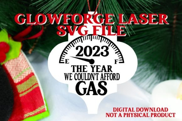 2023 the Year We Couldn t Afford Gas SVG Graphics and Crafts