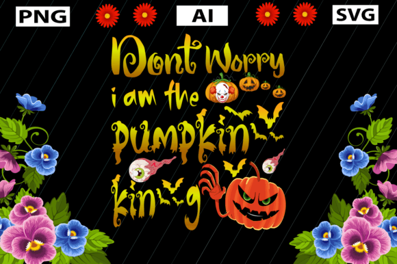 Don t Worry I Am the Pumpkin King Graphics and Crafts Review