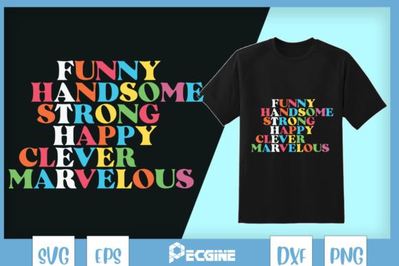 Father Funny Handsome Strong Graphics for Crafts and Content
