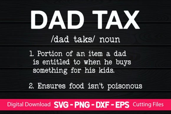 Funny Dad Tax Definitions Graphics and Crafts Review