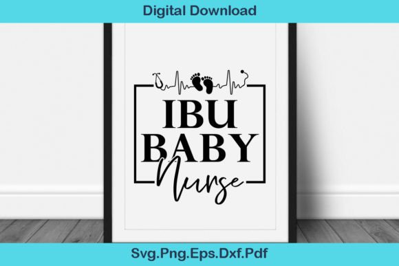 Funny Ibu Baby Nurse Svg T Shirt Graphics in Crafts