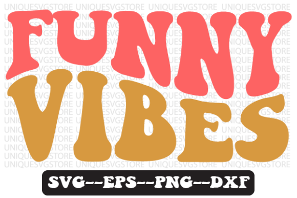 Funny Vibes Wavy Retro Svg Design: Graphics for Crafts