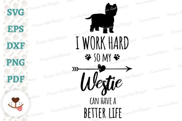 Funny Westie Dog Owner Svg Png Dxf Graphics and Crafts