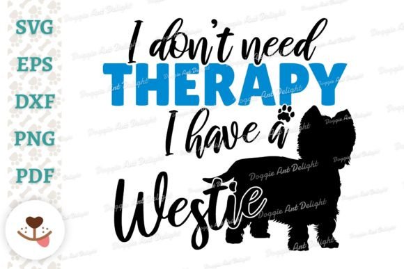 Funny Westie Dog Therapy Svg Png Dxf Pdf