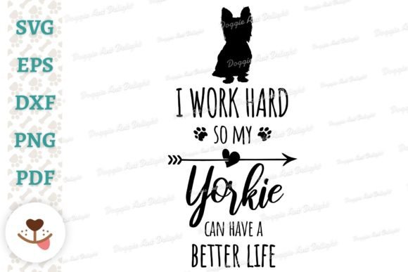 Funny Yorkie Dog Owner Svg Png Dxf Graphics And Crafts