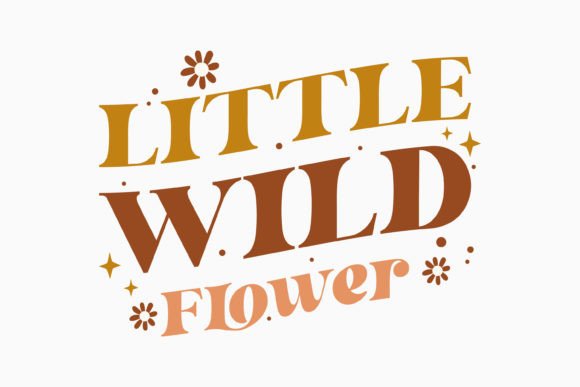 Retro Boho Baby Quotes SVG Little Wild Graphics and Crafts